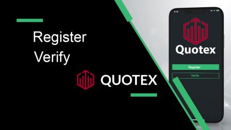Kako se registrirati i verificirati račun u Quotexu